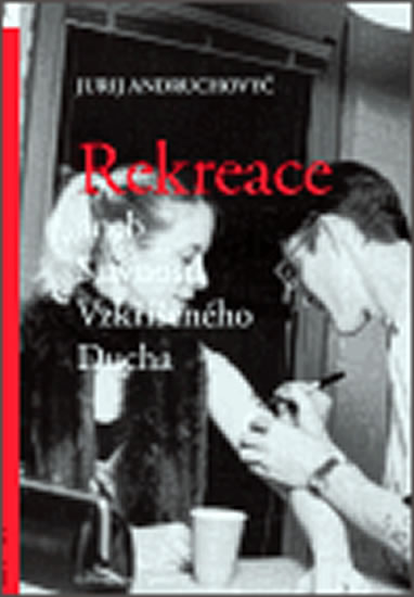 Obrázok Rekreace aneb Slavnosti Vzkříšeního Ducha