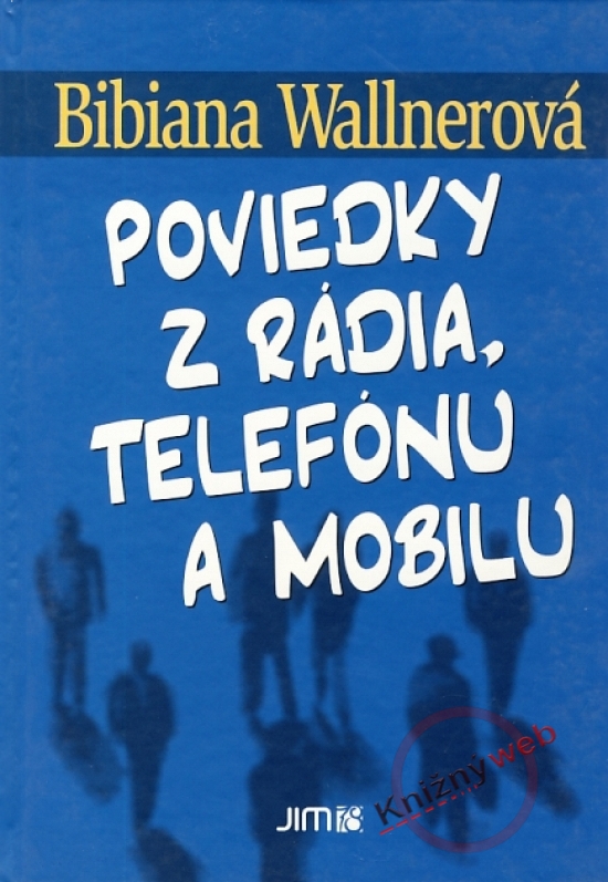 Obrázok Poviedky z rádia, telefónu a mobilu