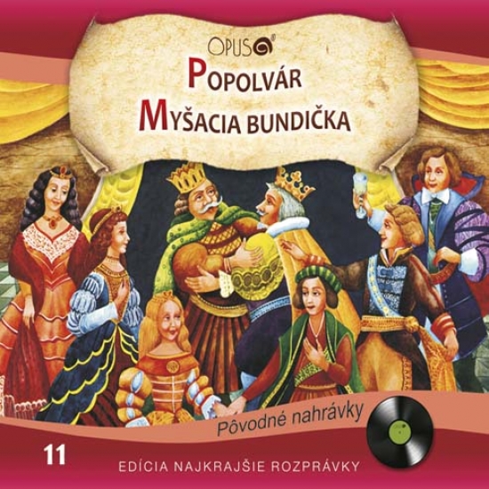 Obrázok CD - Najkrajšie rozprávky 11 - Popolvár, Myšacia bundička