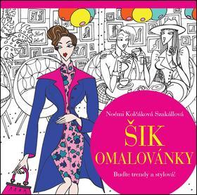 Obrázok Šik omalovanky - Buďte trendy a stylová