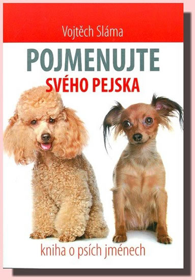 Obrázok Pojmenujte svého pejska - Kniha o psích jménech