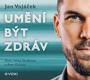 Obrázok Jan Vojáček: Umění být zdráv (audiokniha)