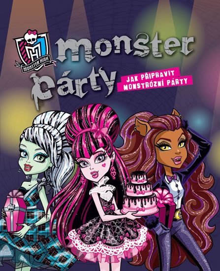 Obrázok Monster High - Monster Party - Jak připravit monstrózní párty