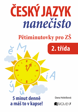 Obrázok Český jazyk nanečisto – Pětiminutovky pro 2. třídu ZŠ