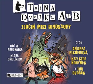 Obrázok Tajná dvojka A + B - Zločin mezi dinosaury (audiokniha pro děti)