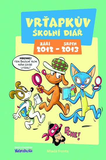 Obrázok Vrťapkův školní diář září 2012–srpen 2013