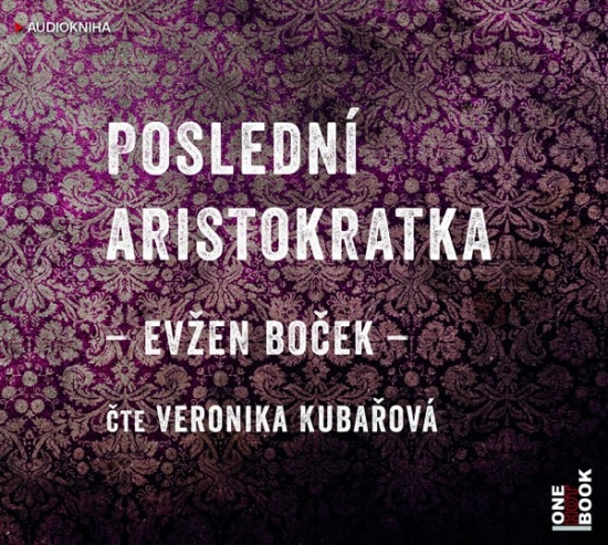 Obrázok Poslední aristokratka - CDmp3 (Čte Veronika Kubařová)