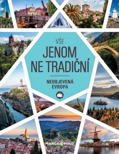 Obrázok Vše jenom ne tradiční - Neobjevená Evropa