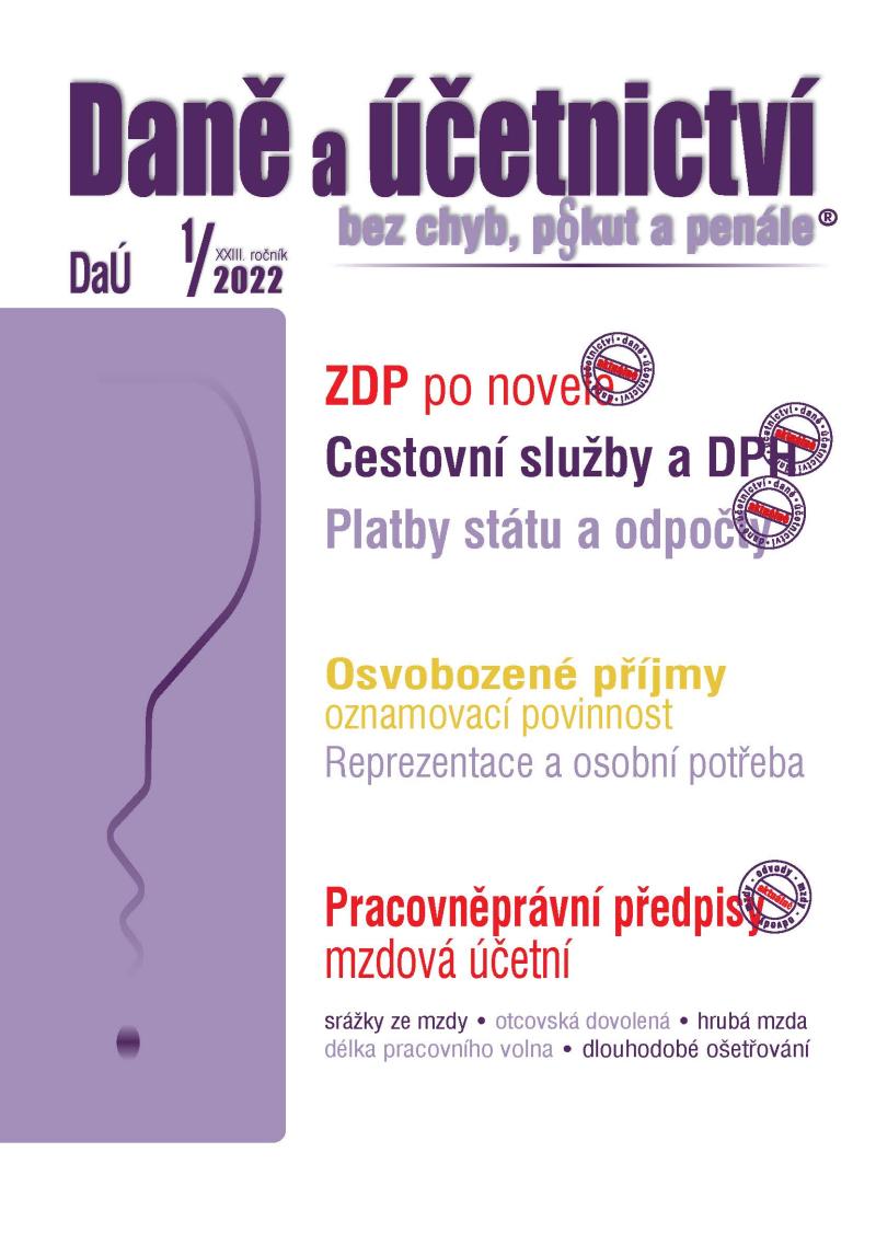 Obrázok DaÚ 1/2022 Zákon o daních z příjmů – novely, Platby státu a odpočty od 1. 1. 2022, Pracovněprávní předpisy pro mzdovou účetní v roce 2022