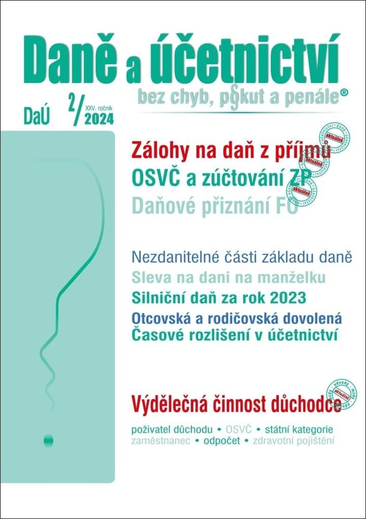 Obrázok DaÚ 2/2024 Daňové přiznání FO - Zálohy na daň z příjmů, OSVČ a zúčtování zdravotního pojištění