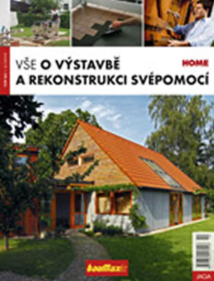 Obrázok Vše o výstavbě a rekonstrukci svépomocí  2/2010