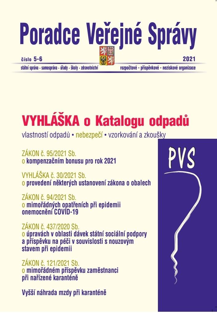 Obrázok PVS 5-6/2021 Katalog odpadů a posuzování vlastností odpadů, Zákon o kompenzačním bonusu pro rok 2021, Zákon o mimořádných opatřeních při epidemii onemocnění COVID-19