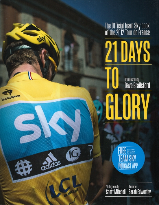 Obrázok 21 Days to Glory : The Official Team Sky Book of the 2012 Tour de France