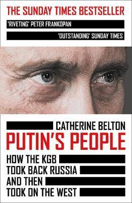 Obrázok Putin´s People: How the KGB Took Back Russia and Then Took on the West