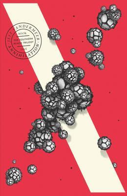 Obrázok Annihilation : The Thrilling Book Behind the Most Anticipated Film of 2018