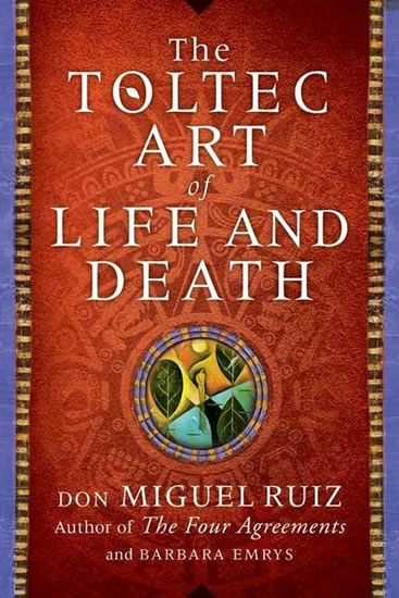 Obrázok A Toltec Art of Life and Death