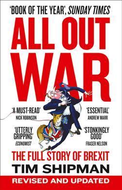 Obrázok All Out War: The Full Story Of How Brexit Sank Britain’S Political Class