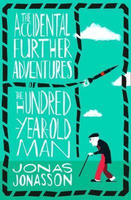 Obrázok The Accidental Further Adventures of the Hundred-Year-Old Man