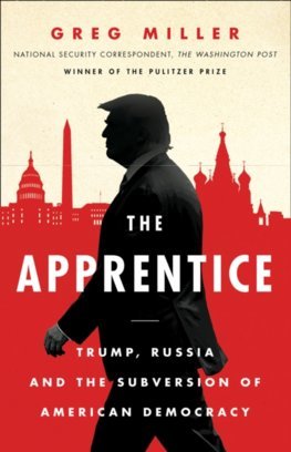 Obrázok The Apprentice: Trump, Russia And The Subversion Of American Democracy