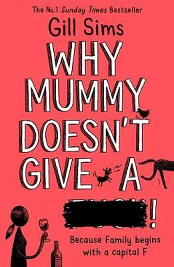 Obrázok Why Mummy Doesn’t Give a ****!