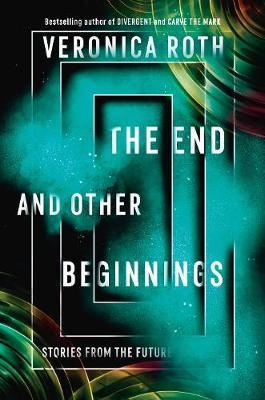 Obrázok The End And Other Beginnings: Stories From The Future