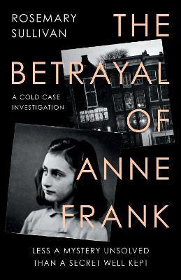 Obrázok The Betrayal of Anne Frank : A Cold Case Investigation