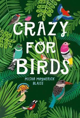 Obrázok Crazy For Birds: Fascinating And Fabulous Facts