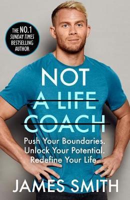 Obrázok Not a Life Coach: Push Your Boundaries. Unlock Your Potential. Redefine Your Life.