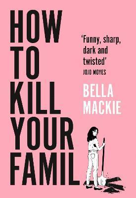 Obrázok How To Kill Your Family