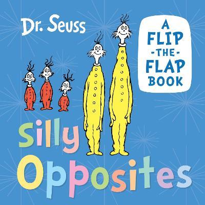 Obrázok Silly Opposites: A flip-the-flap book