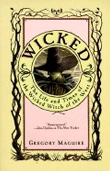 Obrázok Wicked : The Life and Times of the Wicked Witch of the West