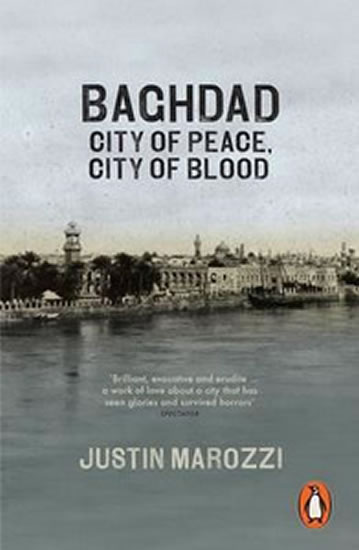 Obrázok Baghdad : City of Peace, City of Blood