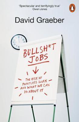 Obrázok Bullshit Jobs : The Rise of Pointless Wo