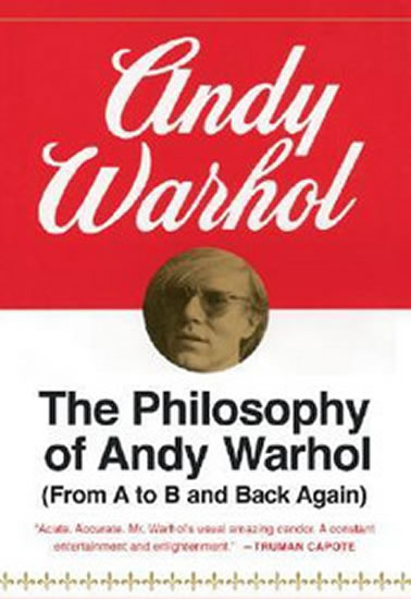 Obrázok The Philosophy of Andy Warhol: From A to B and Back Again