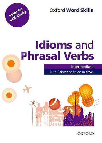 Obrázok Oxford Word Skills Intermediate: Idioms And Phrasal Verbs With Answer Key