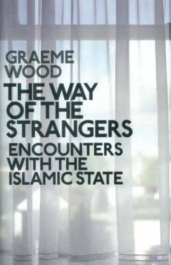 Obrázok The Way of the Strangers : Encounters with the Islamic State