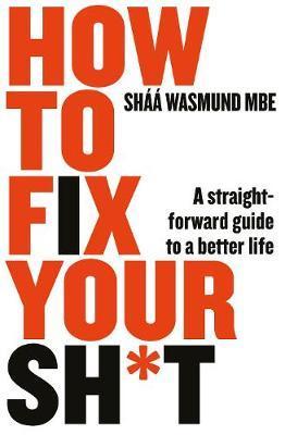 Obrázok How to Fix Your Sht : A Straightforward Guide to a Better Life