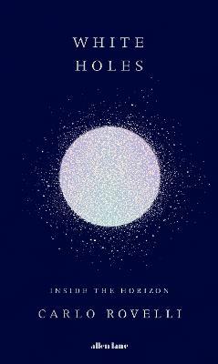 Obrázok White Holes: Inside the Horizon
