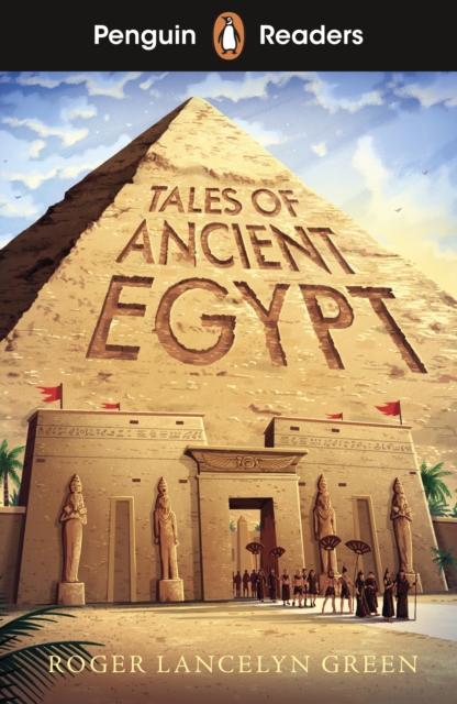 Obrázok Penguin Readers Level 3: Tales of Ancient Egypt (ELT Graded Reader)