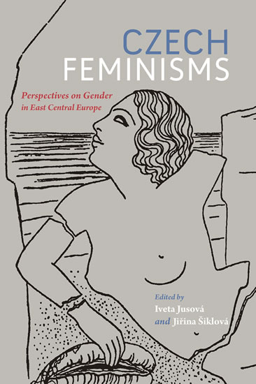 Obrázok Czech Feminisms: Perspectives on Gender in East Central Europe