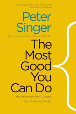 Obrázok Most Good You Can Do: How Effective Altruism is Changing Ideas About Living Ethically