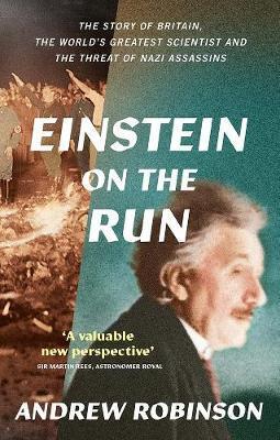 Obrázok Einstein on the Run: How Britain Saved the Worlds Greatest Scientist