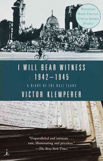 Obrázok I Will Bear Witness 1942-1945: A Diary of the Nazi Years