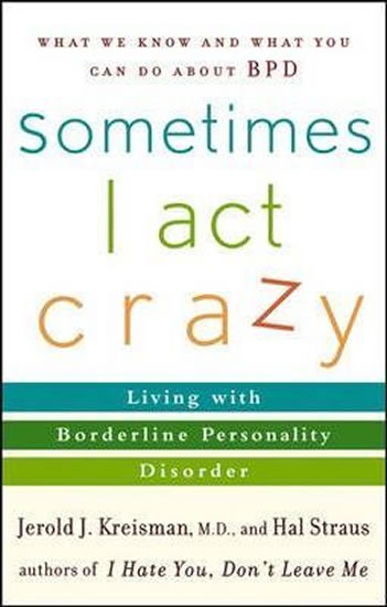 Obrázok Sometimes I Act Crazy : Living with Bord