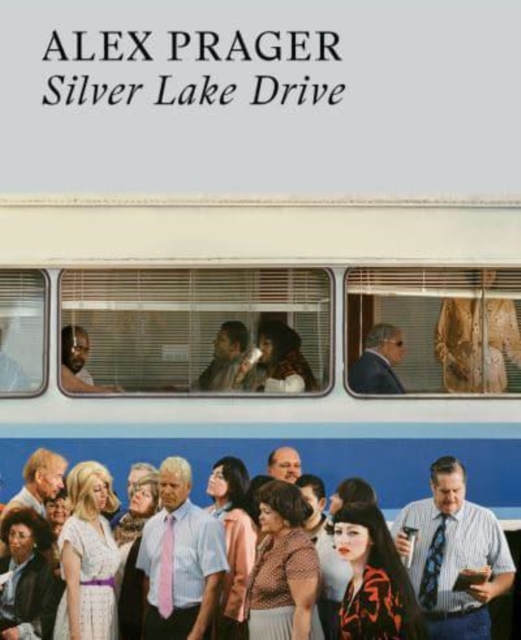 Obrázok Alex Prager: Silver Lake Drive