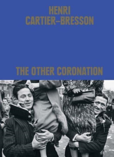 Obrázok Henri Cartier-Bresson: The Other Coronation