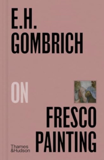 Obrázok E.H.Gombrich on Fresco Painting