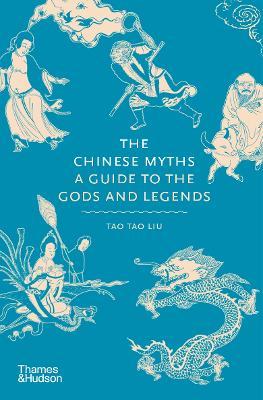 Obrázok The Chinese Myths: A Guide to the Gods and Legends