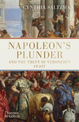Obrázok Napoleon’s Plunder and the Theft of Veronese’s Feast