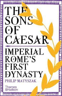 Obrázok The Sons of Caesar: Imperial Romes First Dynasty